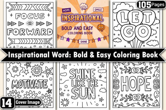 Bold, Easy, and Inspirational: Unlocking Creative Potential with Motivational Color Pages